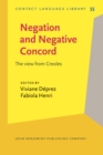 Negation and Negative Concord : The view from Creoles - eBook