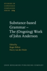 Substance-based Grammar - The (Ongoing) Work of John Anderson - eBook