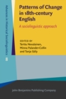 Patterns of Change in 18th-century English : A sociolinguistic approach - eBook