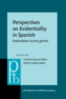 Perspectives on Evidentiality in Spanish : Explorations across genres - eBook
