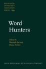 Word Hunters : Field linguists on fieldwork - eBook