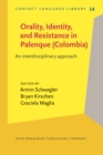 Orality, Identity, and Resistance in Palenque (Colombia) : An interdisciplinary approach - eBook