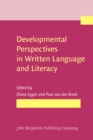 Developmental Perspectives in Written Language and Literacy : In honor of Ludo Verhoeven - eBook