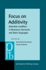Focus on Additivity : Adverbial modifiers in Romance, Germanic and Slavic languages - eBook