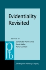 Evidentiality Revisited : Cognitive grammar, functional and discourse-pragmatic perspectives - eBook
