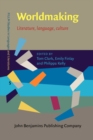 Worldmaking : Literature, language, culture - eBook