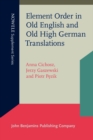 Element Order in Old English and Old High German Translations - eBook