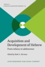 Acquisition and Development of Hebrew : From infancy to adolescence - eBook