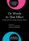 Or Words to That Effect : Orality and the writing of literary history - eBook