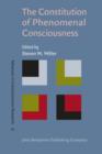 The Constitution of Phenomenal Consciousness : Toward a science and theory - eBook