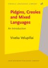 Pidgins, Creoles and Mixed Languages : An Introduction - eBook