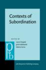Contexts of Subordination : Cognitive, typological and discourse perspectives - eBook