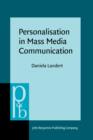 Personalisation in Mass Media Communication : British online news between public and private - eBook