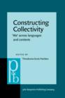 Constructing Collectivity : 'We' across languages and contexts - eBook