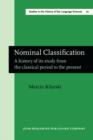 Nominal Classification : A history of its study from the classical period to the present - eBook