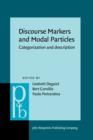 Discourse Markers and Modal Particles : Categorization and description - eBook