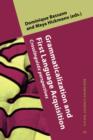 Grammaticalization and First Language Acquisition : Crosslinguistic perspectives - eBook