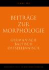 Beitrage zur Morphologie : Germanisch, Baltisch, Ostseefinnisch - eBook