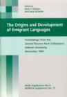 The Origins and Development of Emigrant Languages : Proceedings from the Second Rasmus Rask Colloqium, Odense University, November 1994 - eBook