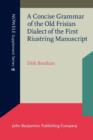 A Concise Grammar of the Old Frisian Dialect of the First Riustring Manuscript - eBook