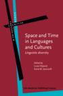 Space and Time in Languages and Cultures : Linguistic diversity - eBook