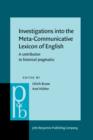 Investigations into the Meta-Communicative Lexicon of English : A contribution to historical pragmatics - eBook