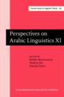 Perspectives on Arabic Linguistics : Papers from the Annual Symposium on Arabic Linguistics. Volume XI: Atlanta, Georgia, 1997 - eBook