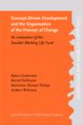 Concept-Driven Development and the Organization of the Process of Change : An evaluation of the Swedish Working Life Fund - eBook