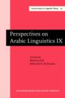 Perspectives on Arabic Linguistics : Papers from the Annual Symposium on Arabic Linguistics. Volume IX: Washington D.C., 1995 - eBook