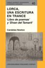 Lorca, una escritura en trance : 'Libro de poemas' y 'Divan del Tamarit' - eBook