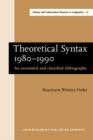 Theoretical Syntax 1980-1990 : An annotated and classified bibliography - eBook
