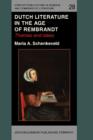 Dutch Literature in the Age of Rembrandt : Themes and ideas - eBook