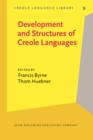 Development and Structures of Creole Languages : Essays in honor of Derek Bickerton - eBook