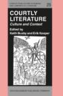 Courtly Literature : Culture and Context. Proceedings of the 5th triennial Congress of the International Courtly Literature Society, Dalfsen, The Netherlands, 9-16 Aug. 1986 - eBook