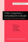 Celtic Linguistics / Ieithyddiaeth Geltaidd : Readings in the Brythonic Languages. Festschrift for T. Arwyn Watkins - eBook