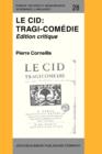 Le Cid: Tragi-com&#233;die : Edition critique - eBook