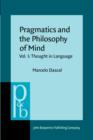 Pragmatics and the Philosophy of Mind : Vol. I: Thought in Language - eBook
