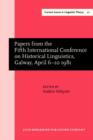 Papers from the Fifth International Conference on Historical Linguistics, Galway, April 6-10 1981 - eBook