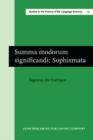 Summa modorum significandi; Sophismata : New edition, on the basis of G. Wallerand's <i>editio prima</i> - eBook