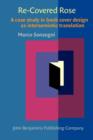 Re-Covered Rose : A case study in book cover design as intersemiotic translation - eBook
