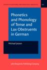 Phonetics and Phonology of Tense and Lax Obstruents in German - eBook