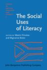 The Social Uses of Literacy : Theory and Practice in Contemporary South Africa - eBook