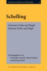 Schelling : Zwischen Fichte und Hegel/Between Fichte and Hegel - eBook