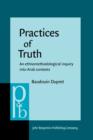 Practices of Truth : An ethnomethodological inquiry into Arab contexts - eBook