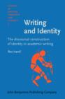 Writing and Identity : The discoursal construction of identity in academic writing - eBook