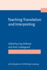 Teaching Translation and Interpreting : Training Talent and Experience. Papers from the First Language International Conference, Elsinore, Denmark, 1991 - eBook