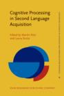 Cognitive Processing in Second Language Acquisition : Inside the learner's mind - eBook