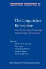 The Linguistics Enterprise : From knowledge of language to knowledge in linguistics - eBook