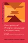 Convergence and Divergence in Language Contact Situations - eBook