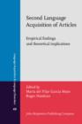 Second Language Acquisition of Articles : Empirical findings and theoretical implications - eBook